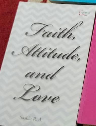 Faith, Attitude, and Love